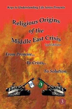 Religious Origins of the Middle East Crisis: From Promise To Crisis To Solution - Clark Ret, William J.; Clark, William J.