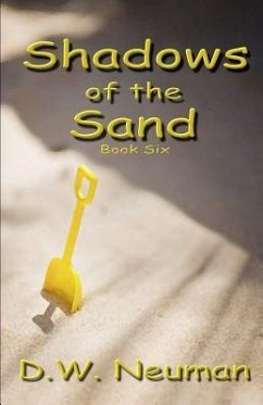 Shadows of the Sand - Neuman, D. W.