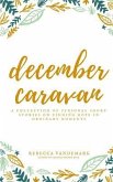 December Caravan: a collection of personal short stories on finding hope in ordinary moments