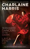 Dancers in the Dark & Layla Steps Up