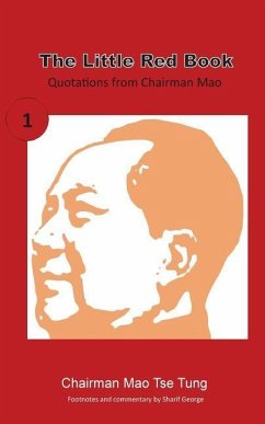 The Little Red Book: Sayings of Chairman Mao - George, Sharif; Tse Tung, Mao