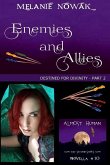 Enemies and Allies: (Destined for Divinity - Part 2)