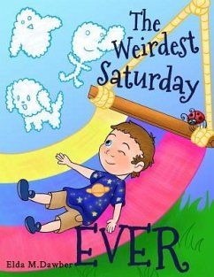 The Weirdest Saturday Ever - Dawber, Elda