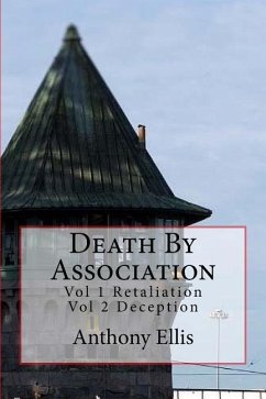 Death By Association: Vol 1 Retaliation Vol 2 Deception - Ellis, Anthony