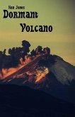Dormant Volcano: Still More Published Poems Vol. 3