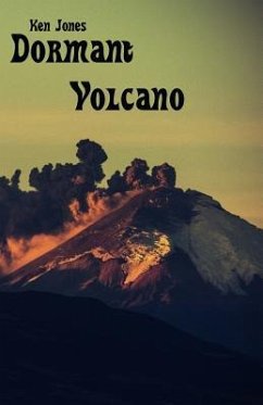 Dormant Volcano: Still More Published Poems Vol. 3 - Jones, Ken