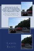 Advances in AI and Autonomous Vehicles: Cybernetic Self-Driving Cars: Practical Advances in Artificial Intelligence (AI) and Machine Learning