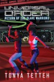 Universal Order: Return Of The Clave Warriors