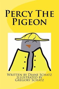 Percy The Pigeon - Schatz, Diane M.