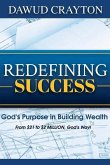 Redefining Success: God's Purpose In Building Wealth