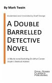 A Double Barrelled Detective Novel: A Sherlock Holmes Mystery by Mark Twain