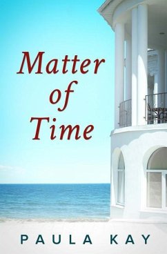 Matter of Time (Legacy Series, Book 3) - Kay, Paula