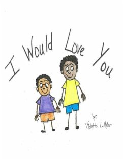 I Would Love You - Meier, Violette L.