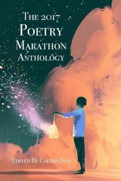 The 2017 Poetry Marathon Anthology - Jans, Caitlin