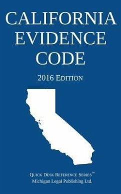 California Evidence Code; 2016 Edition - Michigan Legal Publishing Ltd