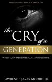 The Cry of a Generation&quote;: when torn-mentors become tormentors
