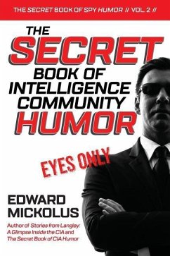 The Secret Book of Intelligence Community Humor - Mickolus, Edward F.