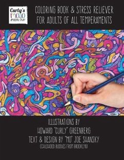 Coloring Book and Stress Reliever for Adults of All Temperaments - Shansky, Mo Joe; Greenberg, Howard Curly