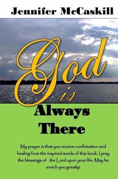 God Is Always There - McCaskill, Jennifer