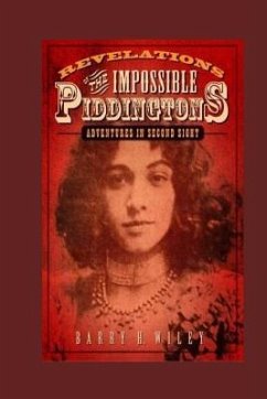 Revelations of the Impossible Piddingtons, Vol. 1 - Wiley, Barry H.