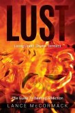 Lust: Living Under Severe Torment, The Guide to Beating Addiction