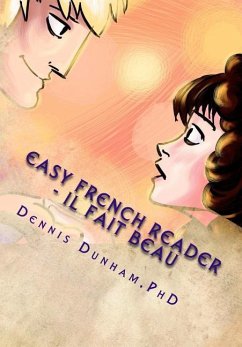 Easy French Reader - Il Fait Beau - Dillingham, Kyle; Dunham, Dennis