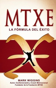 MTXE The Formula for Success (Spanish) - Wiggins, Mark W.