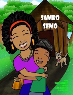 Sambo Semo: What you can do when someone believes in you! - Cheney, Phil Philosofree