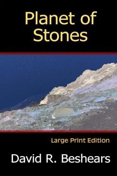 Planet of Stones - LPE: Large Print Edition - Beshears, David R.