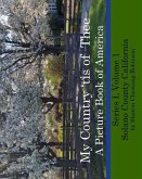 My Country 'tis of Thee: A Picture Book of Our America - Solano County California