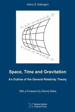 Space, Time and Gravitation: An Outline of the General Relativity Theory - Eddington, Arthur S.