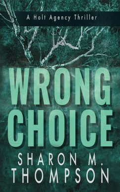 WRONG CHOICE - Thompson, Sharon M.
