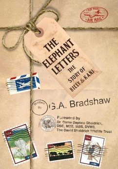 The Elephant Letters: The Story of Billy and Kani - Bradshaw, G. A.