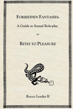 Forbidden Fantasies: A Guide to Sexual Role-play - Lordes II, Rocco