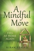 A Mindful Move: Feel at home again