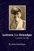Letters From Grandpa: A Primer for Life