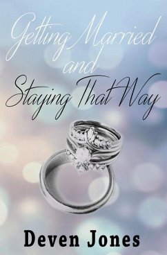 Getting Married and Staying That Way - Jones, Deven