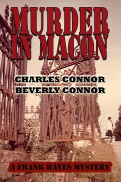 Murder In Macon: A Frank Hayes Mystery - Connor, Beverly; Connor, Charles