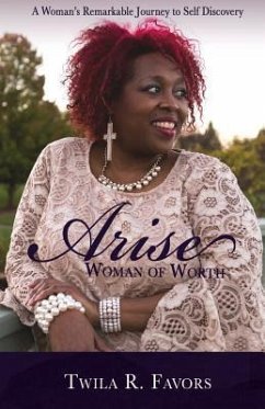 Arise: Woman of Worth - Favors, Twila R.