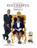 How To Become A Successful Young Woman - Workbook: -Taking Over The World-