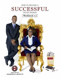 How To Become A Successful Young Woman - Workbook: -Taking Over The World- - McNulty, Diamond D.