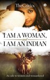 I am a woman, and I am an Indian: An ode to women and womanhood