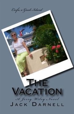 The Vacation: A Jerry Wiley Novel - Darnell, Jack