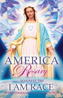 American Rosary: To unite the I AM Race in the lineage of the ancient days - Fredricksen, Alberta