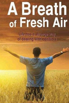 A Breath of Fresh Air: Life has a strange way of dealing with conflict - Coleman, Ilee