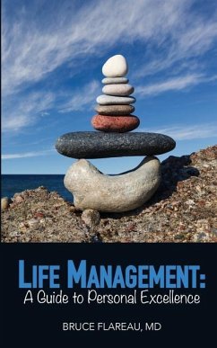 Personal Life Management: A Guide to Personal Excellence - Flareau, Bruce