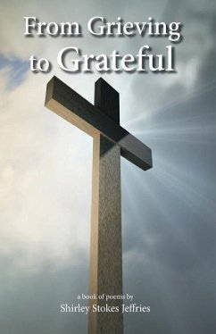 From Grieving To Grateful - Stokes Jeffries, Shirley