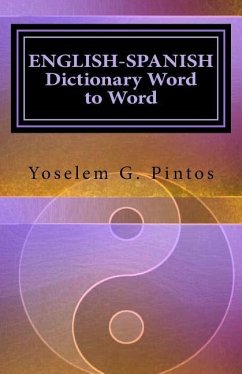 ENGLISH-SPANISH Dictionary-Word to Word - Pintos, Yoselem G.