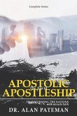 The Age of Apostolic Apostleship: Complete Series