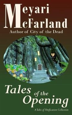 Tales of the Opening: A Tales of Unification Collection - McFarland, Meyari